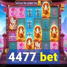 4477 bet