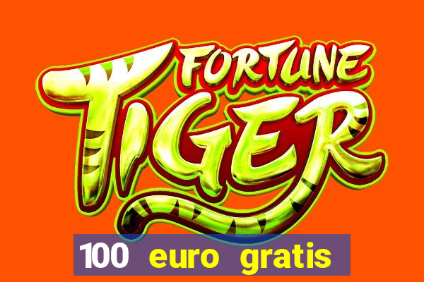 100 euro gratis casino ohne einzahlung