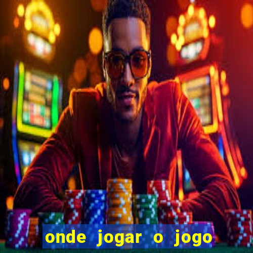 onde jogar o jogo do tigrinho