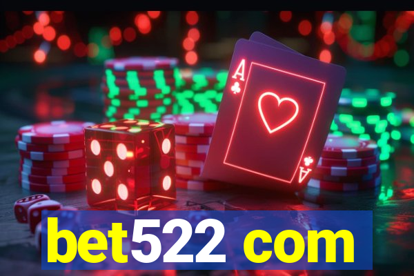 bet522 com