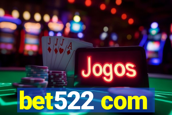 bet522 com