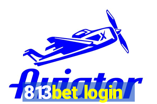 813bet login