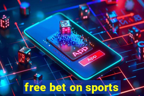 free bet on sports