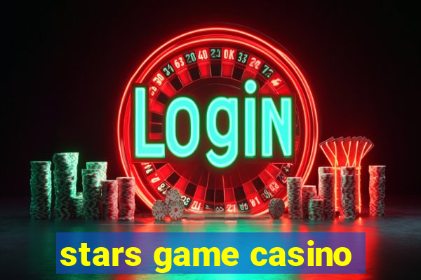 stars game casino