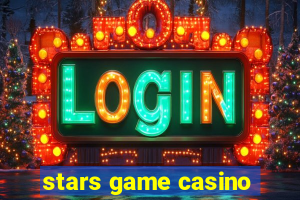 stars game casino