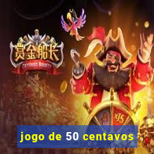 jogo de 50 centavos