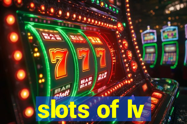 slots of lv