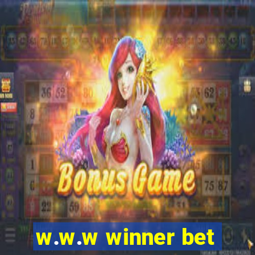 w.w.w winner bet