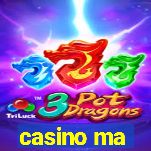 casino ma