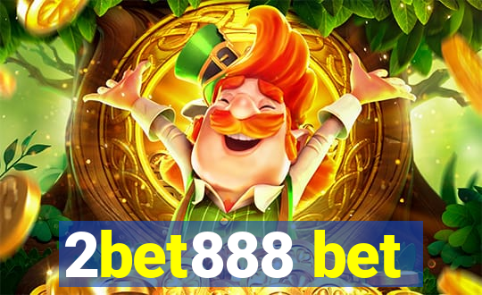 2bet888 bet