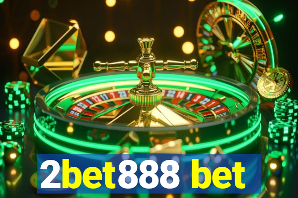 2bet888 bet