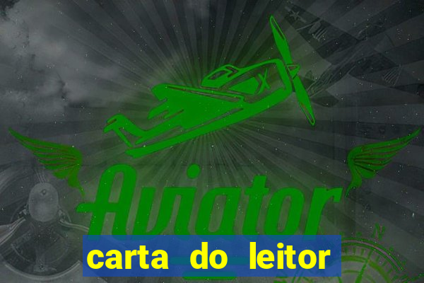 carta do leitor jornal o globo