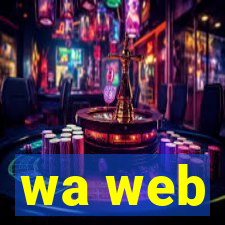 wa web