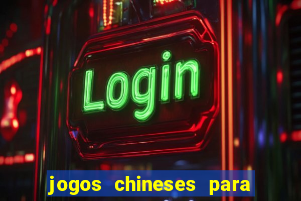 jogos chineses para ganhar dinheiro