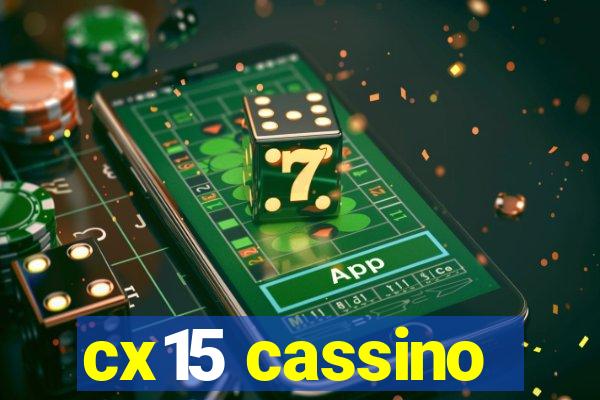 cx15 cassino