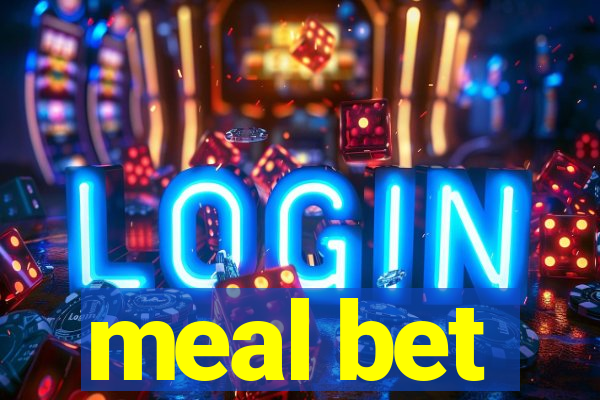 meal bet