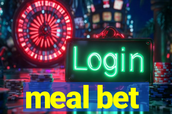 meal bet