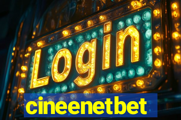 cineenetbet