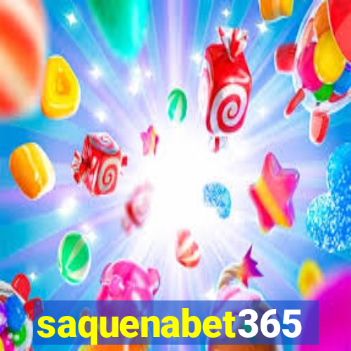 saquenabet365