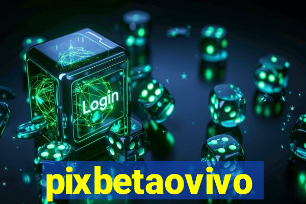 pixbetaovivo