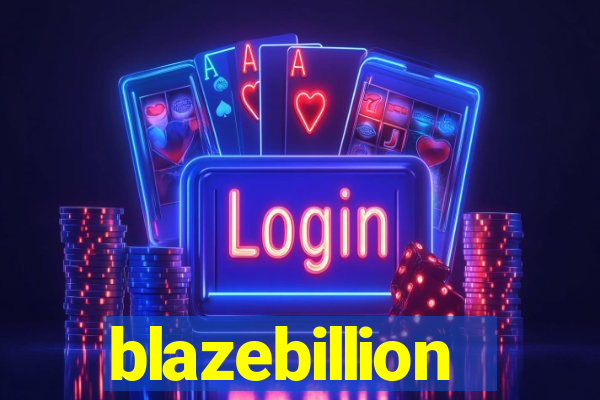 blazebillion