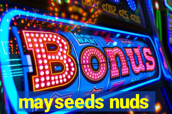 mayseeds nuds