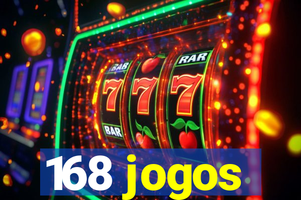 168 jogos