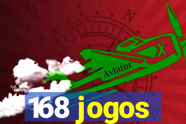 168 jogos