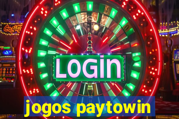 jogos paytowin