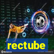 rectube