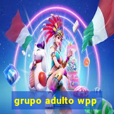 grupo adulto wpp