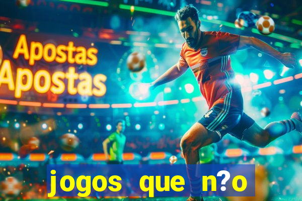 jogos que n?o precisa depositar para sacar