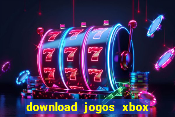 download jogos xbox 360 xex