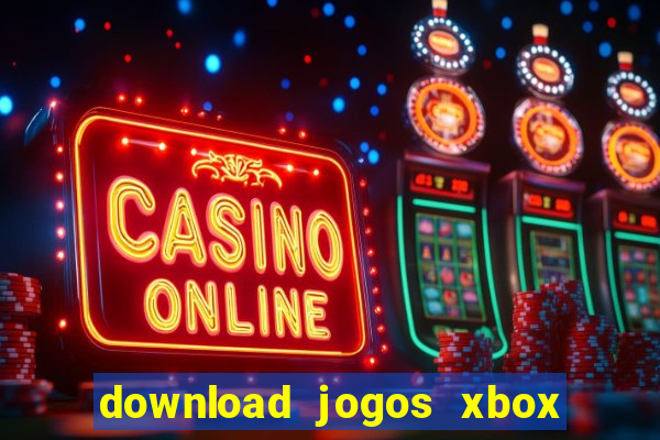 download jogos xbox 360 xex