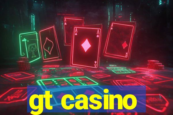 gt casino