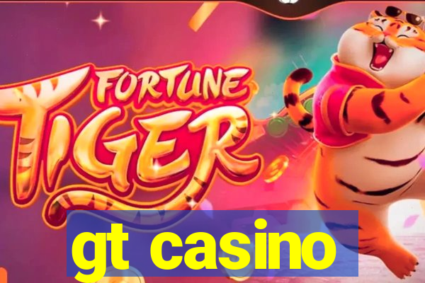 gt casino