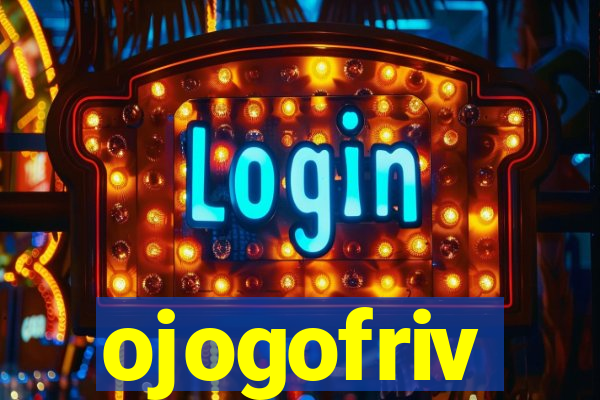 ojogofriv