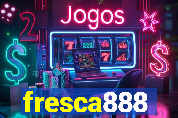 fresca888