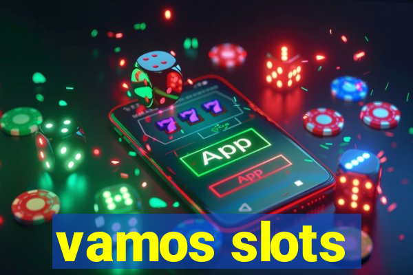 vamos slots