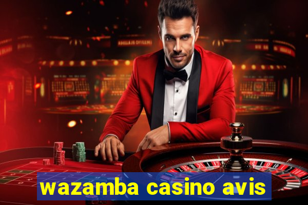 wazamba casino avis