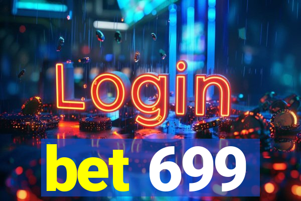 bet 699