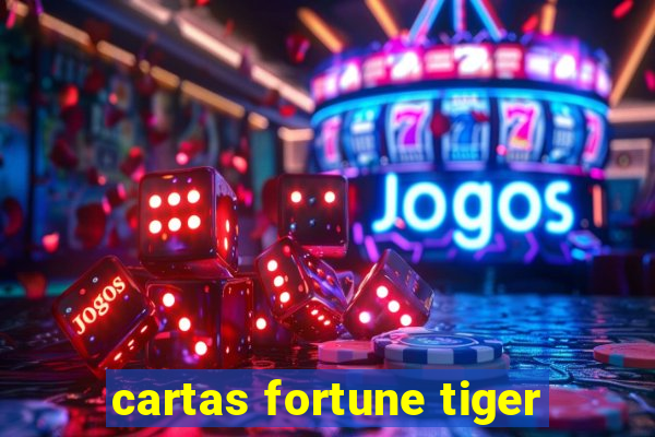 cartas fortune tiger