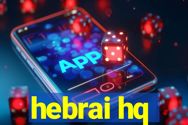 hebrai hq