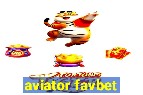 aviator favbet