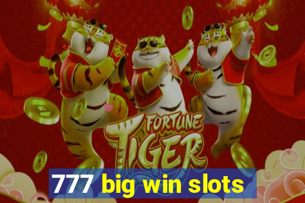 777 big win slots