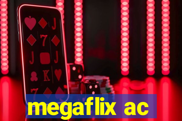 megaflix ac