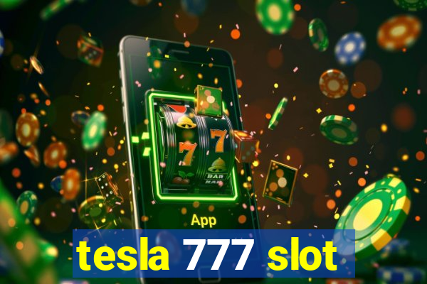 tesla 777 slot