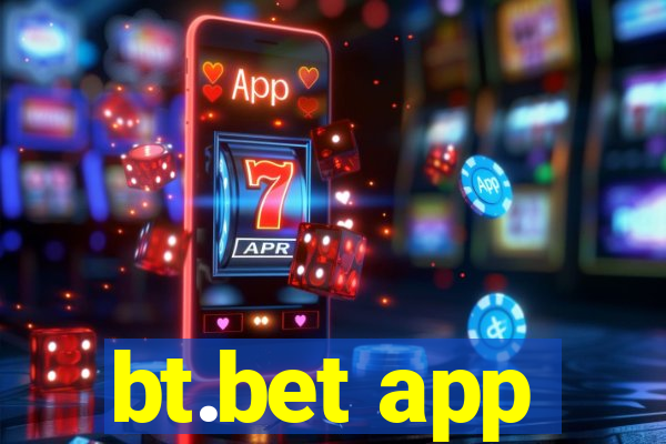 bt.bet app