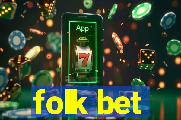 folk bet