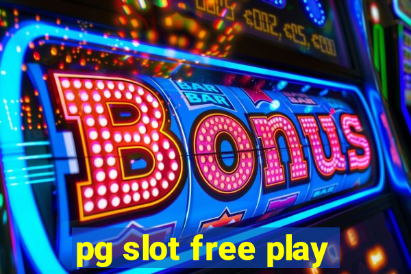 pg slot free play